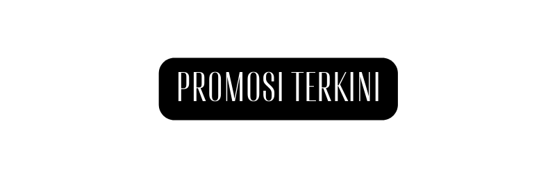 PROMOSI TERKINI